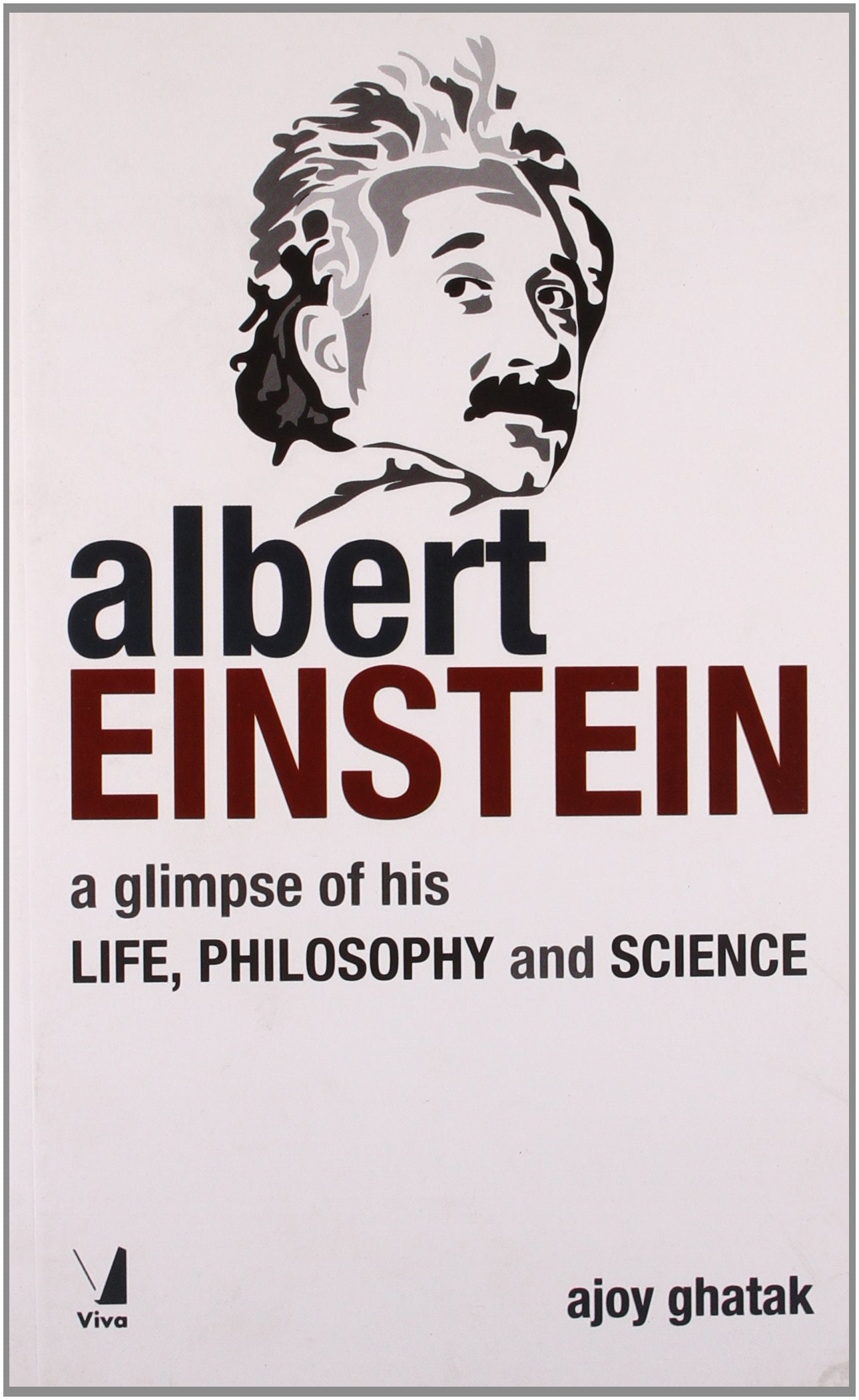 Albert Einstein: A Glimpse of His Life, Philosophy book