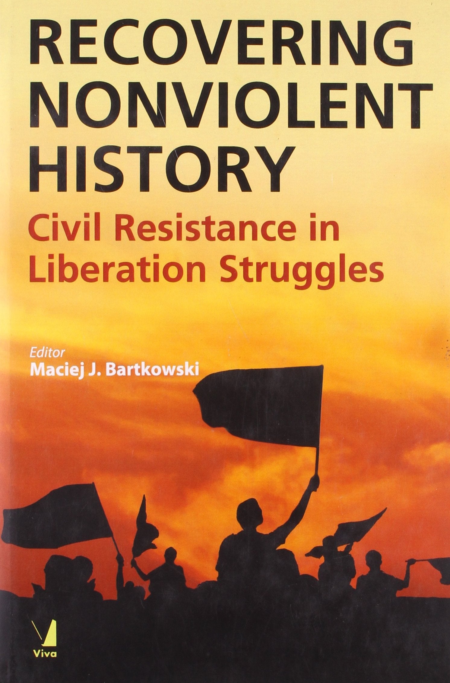 Recovering Nonviolent History Politics & History books
