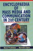 Encyclopedia of Mass Media and Communications in 21st Century Media & Communication