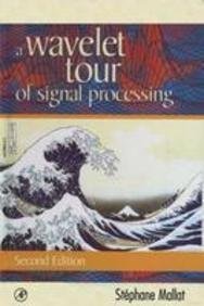 A Wavelet Tour of Signal Processing, 3e Books