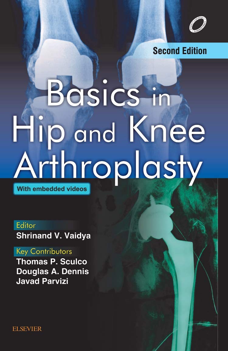 Basics in Hip and Knee Arthroplasty Medicine