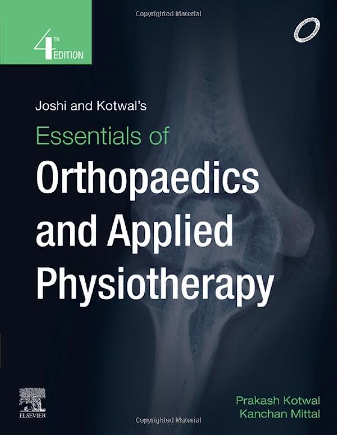 Joshi and Kotwal's Essentials of Orthopaedics And Applied Physiotherapy, 4ed Medicine