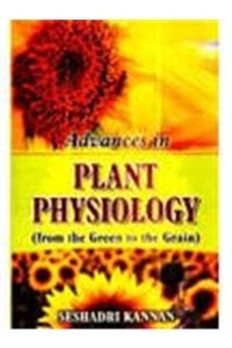 From the Green to the Grain: Advances in Plant Physiology Natural Sciences