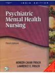 PSYCHIATRIC MENTAL HEALTH NURSING,3/E FRISCH N.C. Books