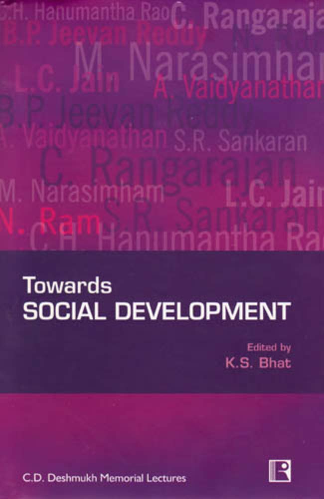 Towards Social Development: An Anthology of C.D. Deshmukh Memorial Lectures Social Sciences