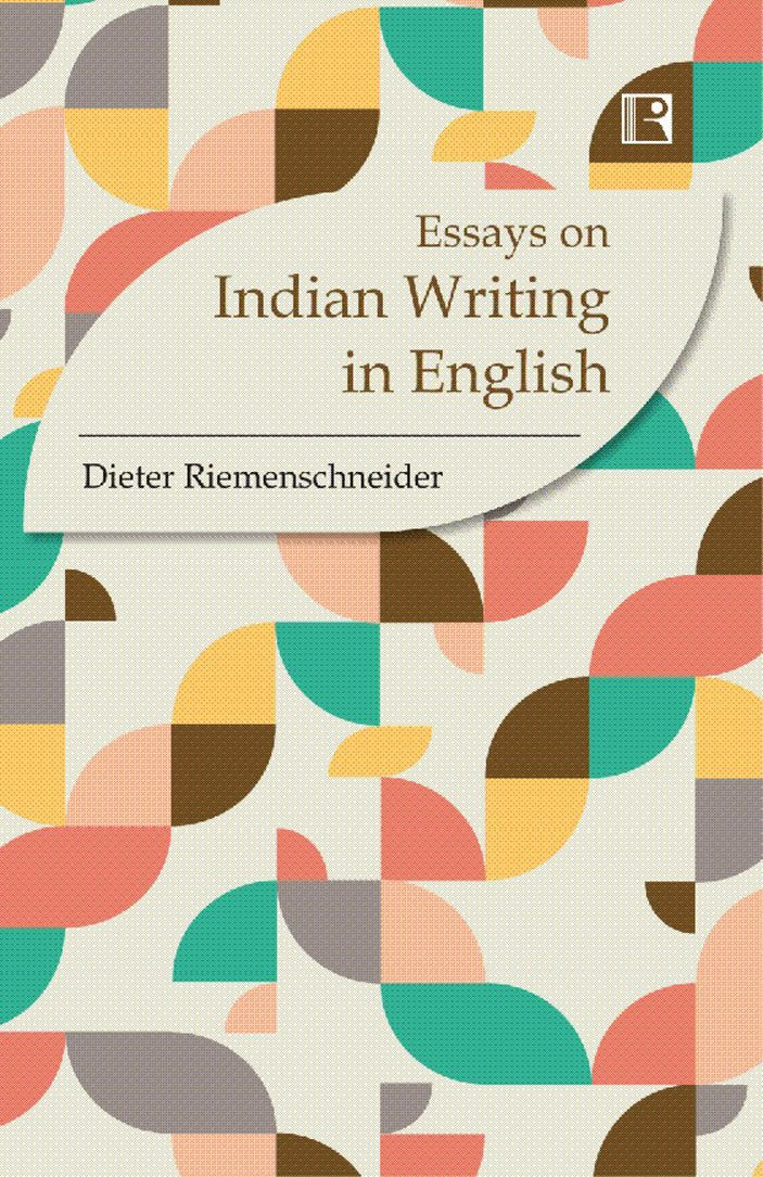 Essays on Indian Writing in English: Twice-Born or Cosmopolitan Literature? Contemporary literature