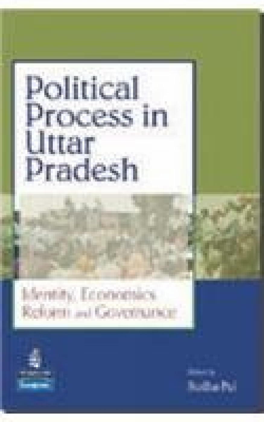Political Process in Uttar Pradesh: Identity Economic Reforms and Governance Business, Finance & Career