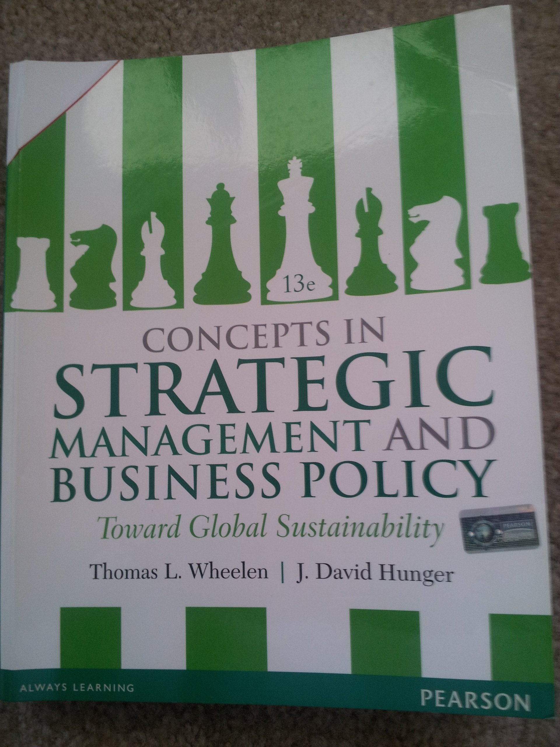 Concepts in Strategic Management and Business Policy: Toward Global Sustainability Business, Finance & Career