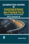 Examination Papers In Engineering Mathematics (Uptu-Semester-Iii) Manish Goyal Manish Goyal Books