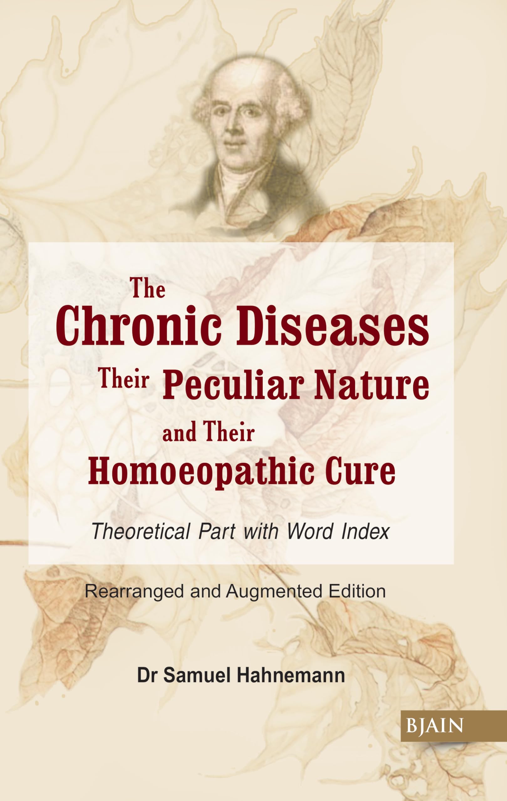 Chronic Diseases, their Particular Nature & their Homoeopathic Cure Learning & Reference