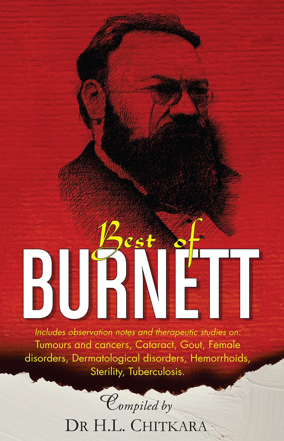 The Best of Burnett: Materia Medica, Therapeutics and Case Reports: Materia Medica, Therapeutics & Case Reports Medicine