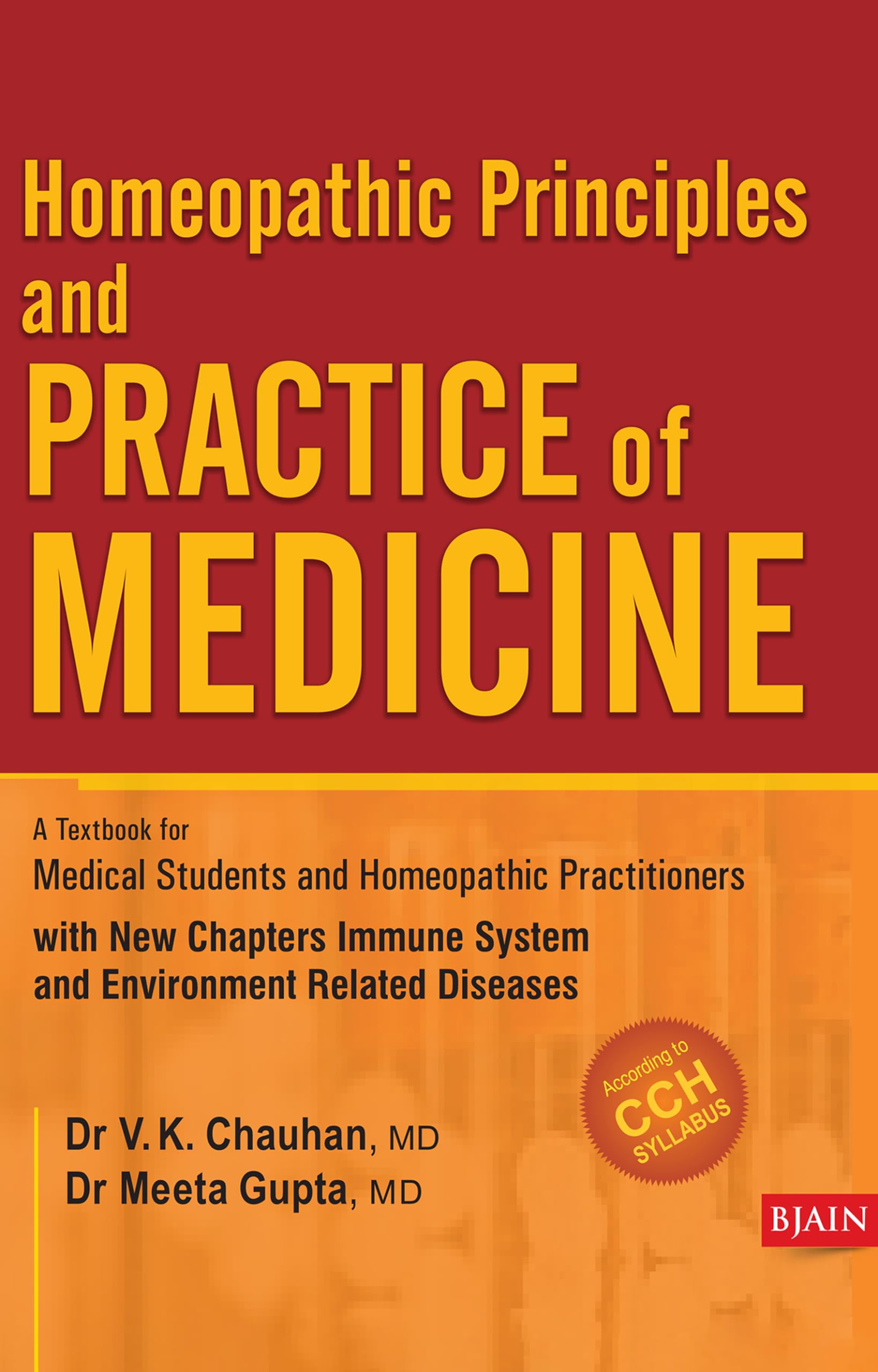 Homeopathic Principles & Practice of Medicine: A Textbook for Medical Students & Homeopathic Practitioners Medicine