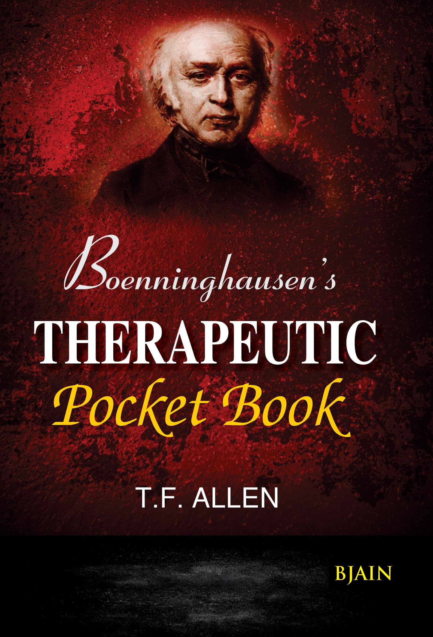 Boenninghausen's Therapeutic Pocket Book: The Principles & Practicability Medicine