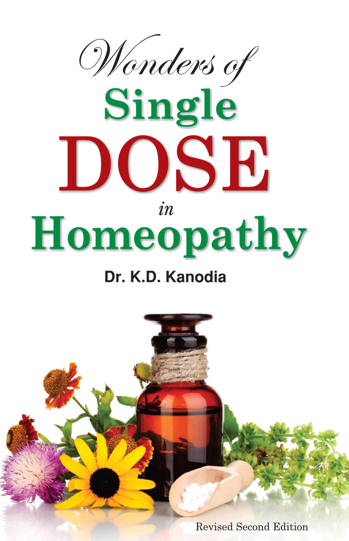 Wonders of a Single Dose in Homeopathy book