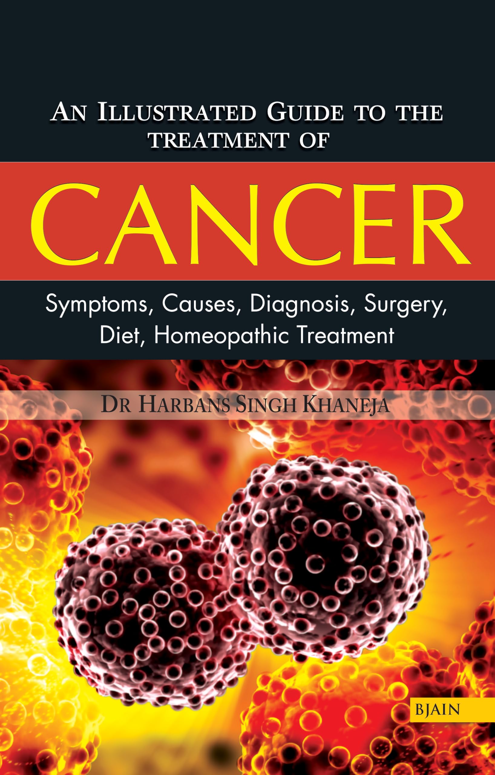 An Illustrated Guide to the Treatment of Cancer Learning & Reference