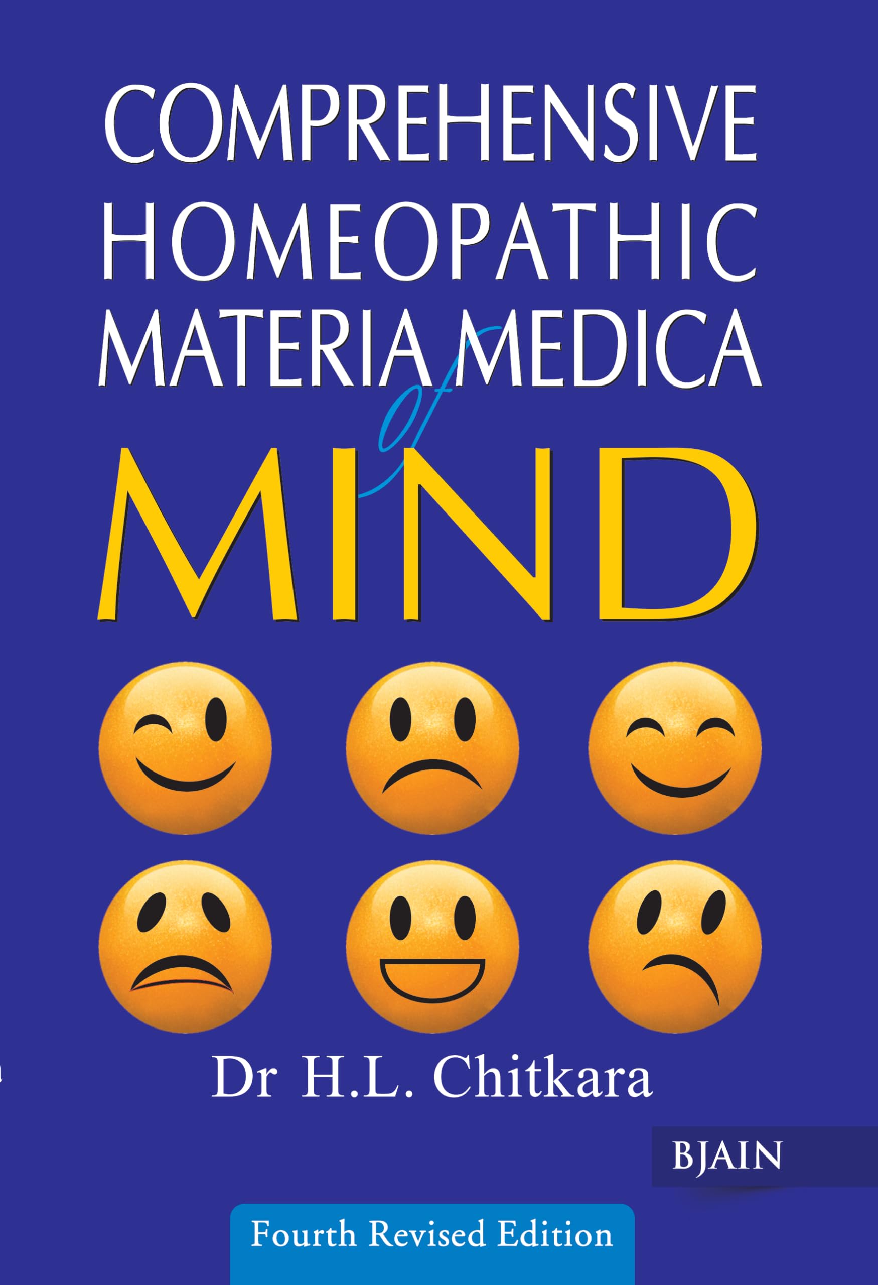 Comprehensive Homeopathic Materia Medica of Mind: 4th Edition Medicine
