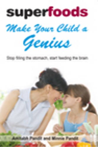 Superfoods: Make Your Child a Genius book
