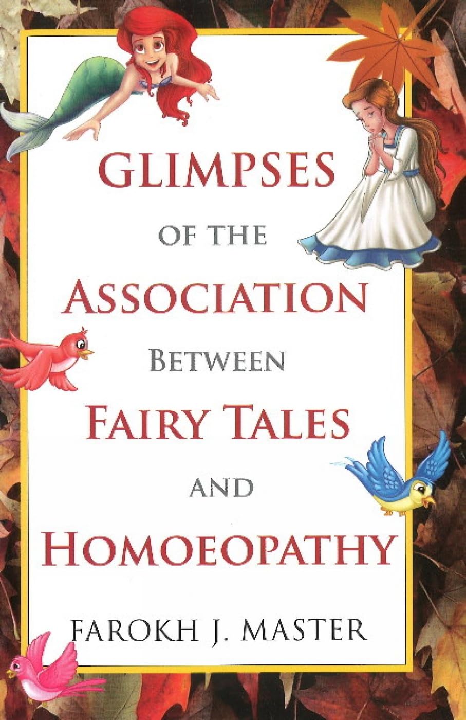 Glimpses of the Association Between Fairy Tales & Homeopathy book