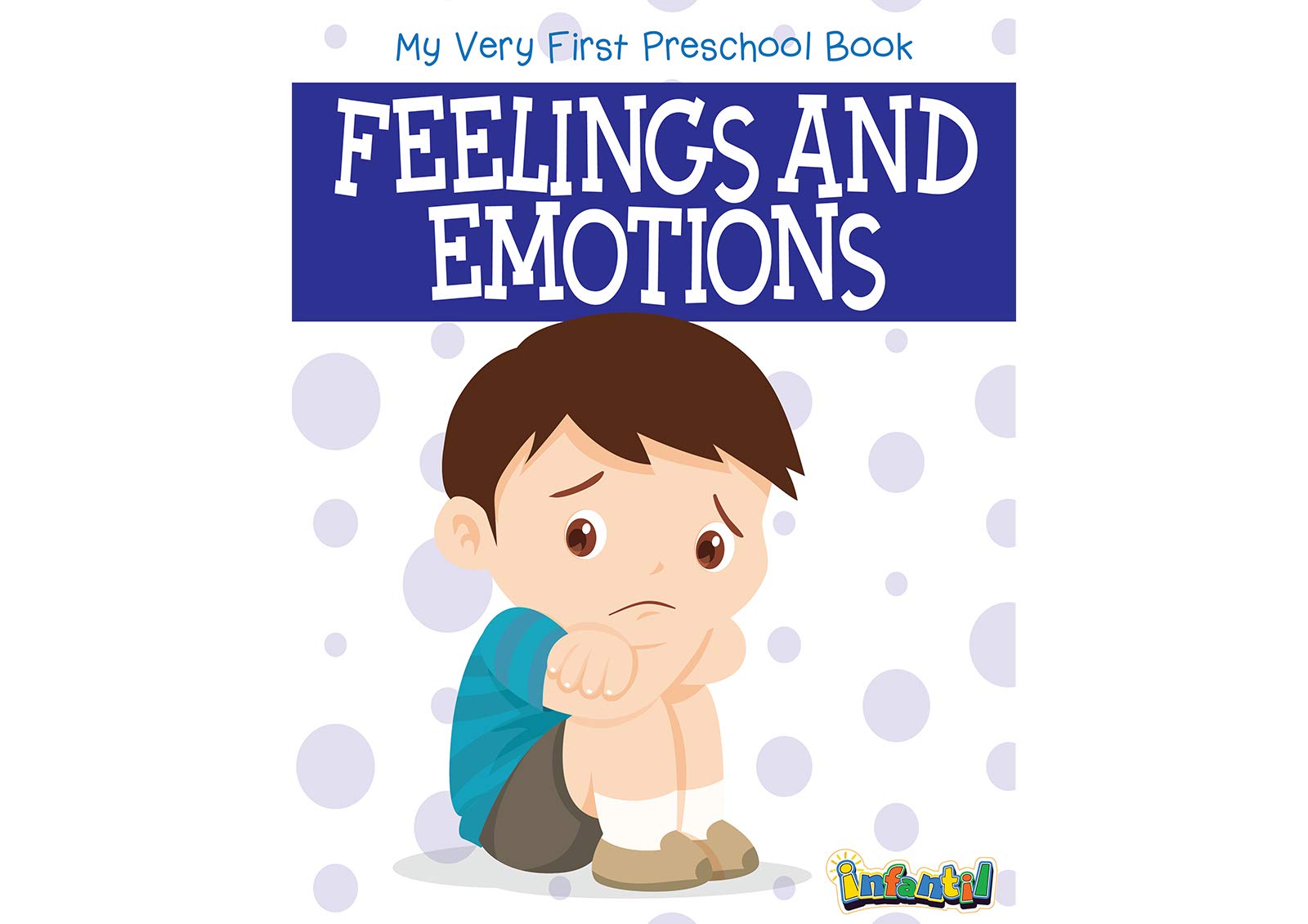 MY VERY FIRST PRESCHOOL BOOK Feelings and Emotions book