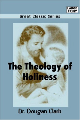 The Theology of Holiness Contemporary literature