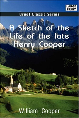 A Sketch of the Life of the Late Henry Cooper Law