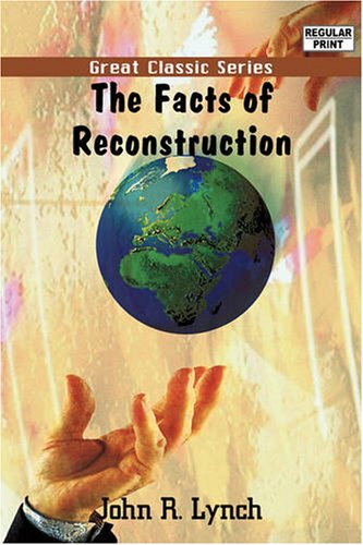 The Facts of Reconstruction Classics