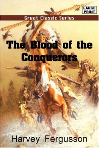 The Blood of the Conquerors Classics