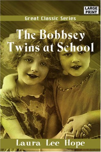 The Bobbsey Twins at School Novels & Short Stories
