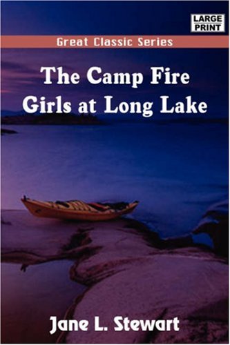 The Camp Fire Girls at Long Lake Novels & Short Stories