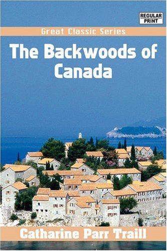 The Backwoods of Canada Memories