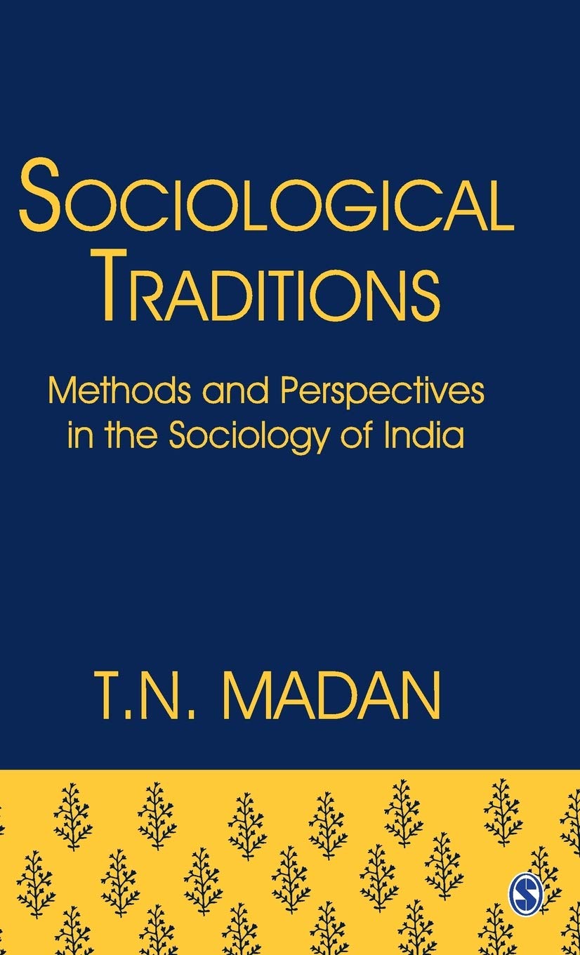 Sociological Traditions: Methods and Perspectives in the Sociology of India book