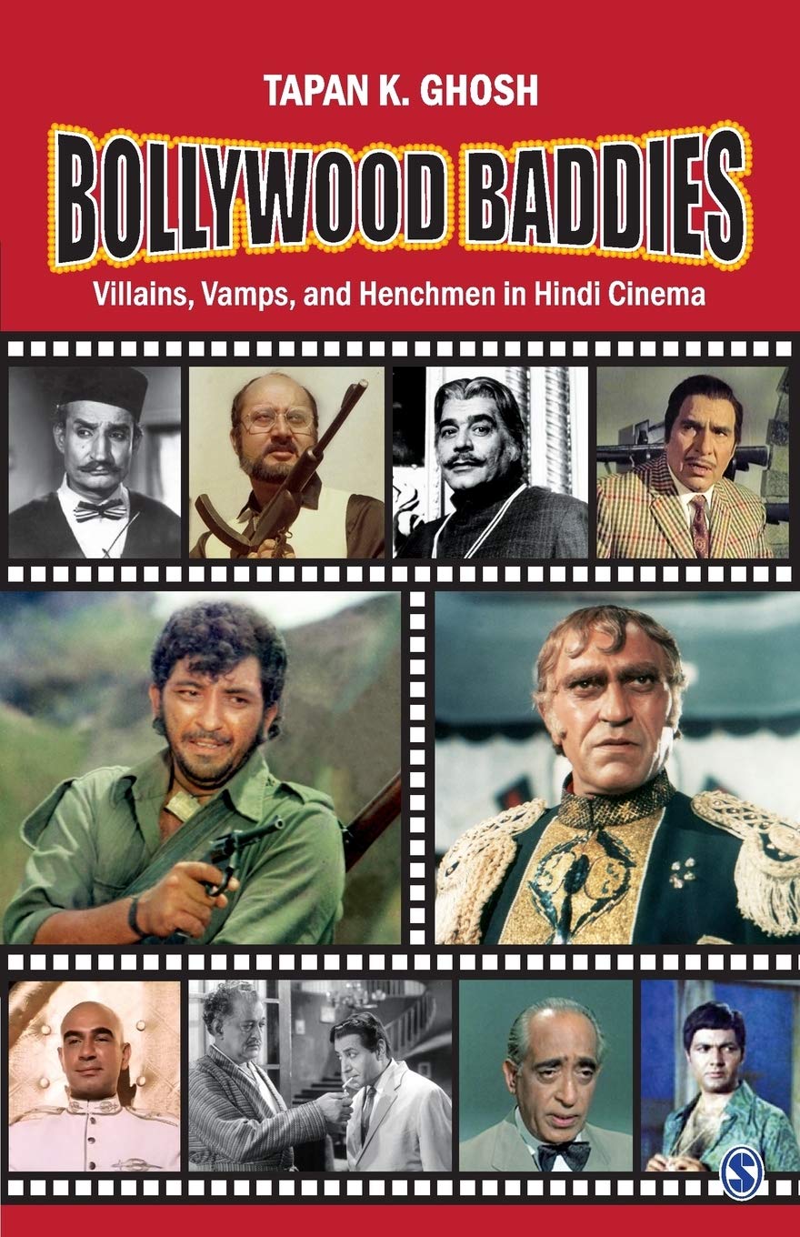 Bollywood Baddies: Villains, Vamps and Henchmen in Hindi Cinema book