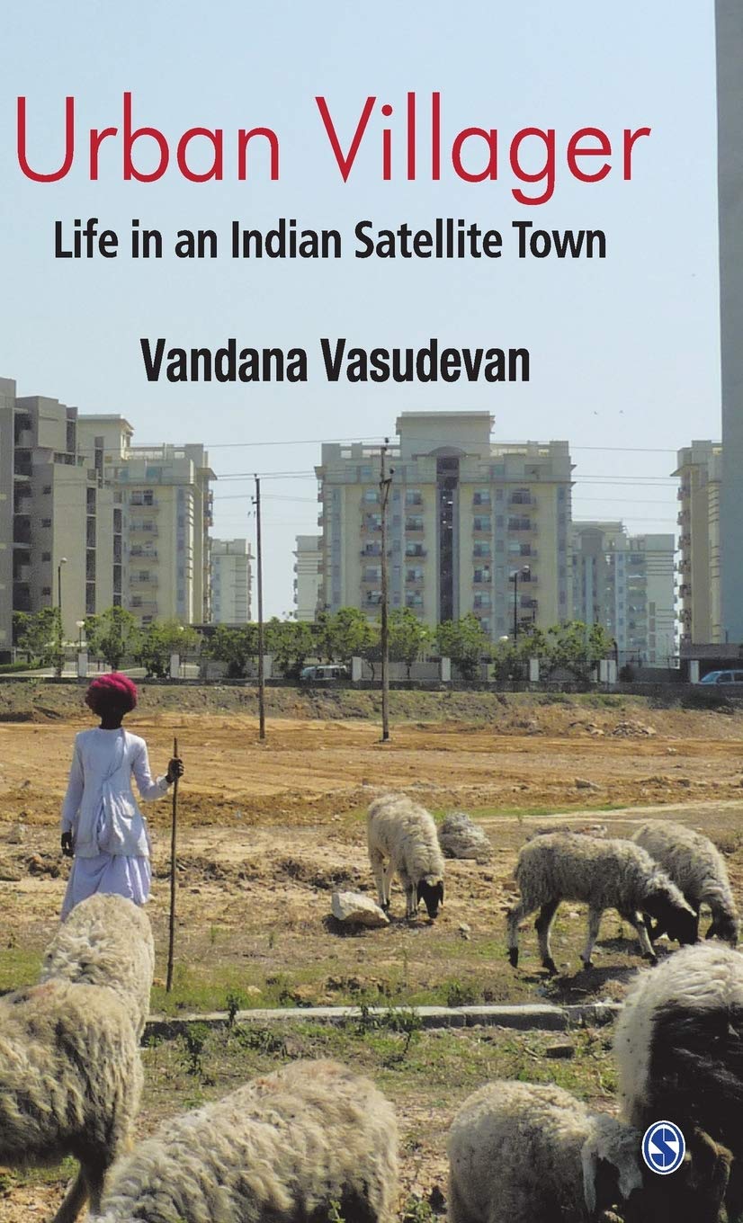 Urban Villager: Life in an Indian Satellite Town book