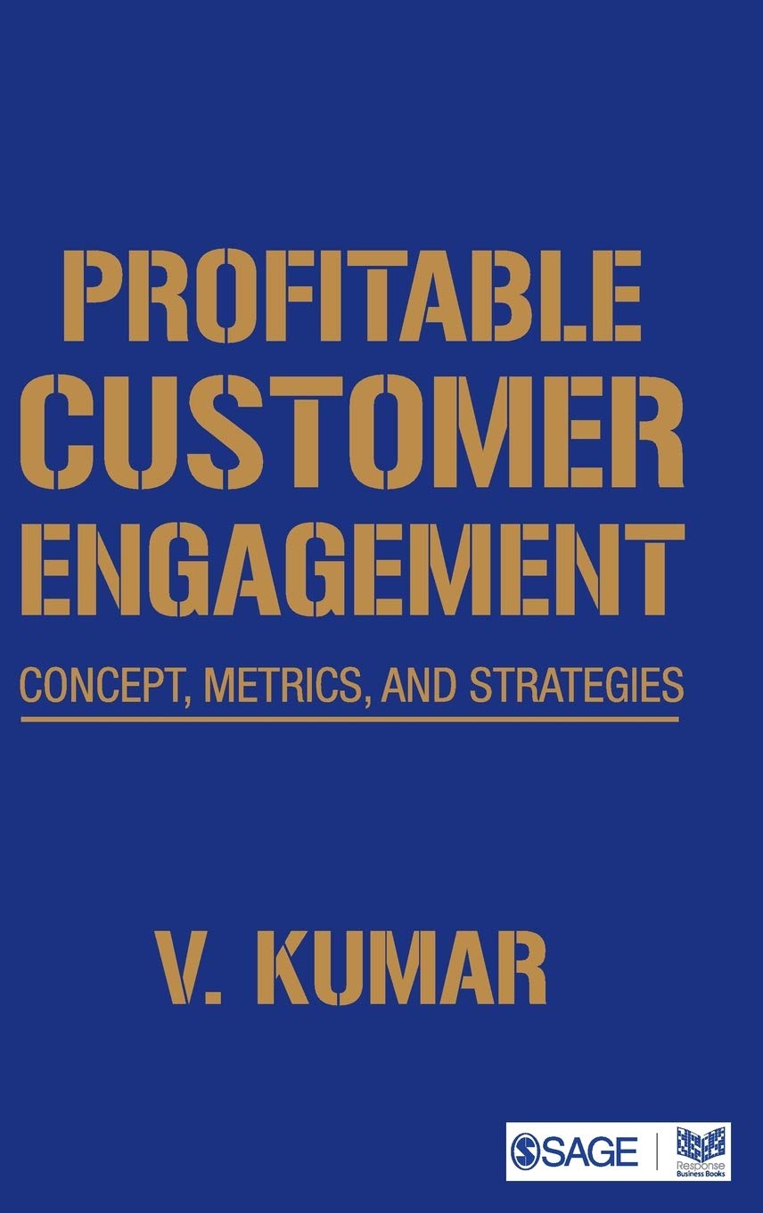 Profitable Customer Engagement: Concept, Metrics and Strategies book
