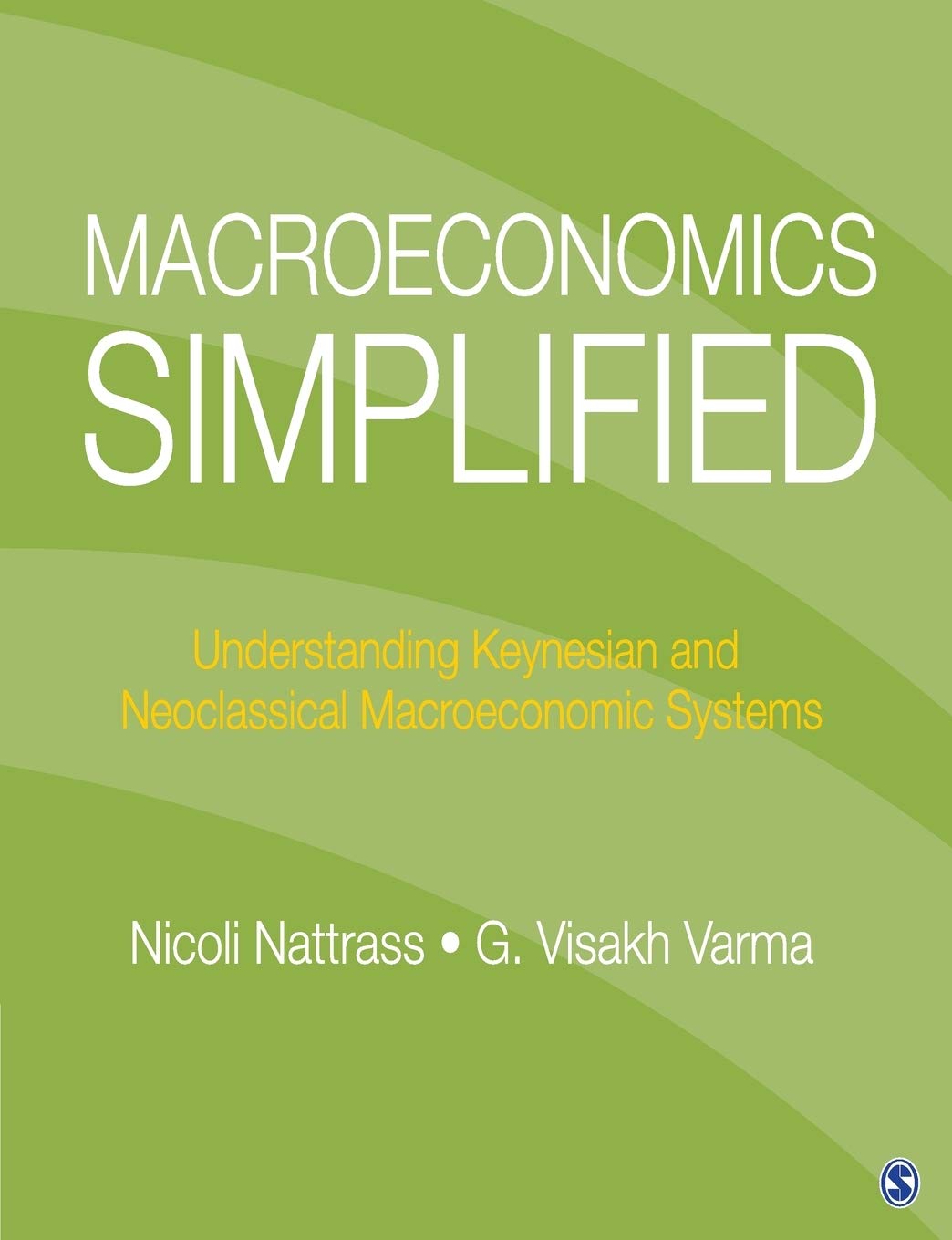 Macroeconomics Simplified: Understanding Keynesian and Neoclassical Macroeconomic Systems book