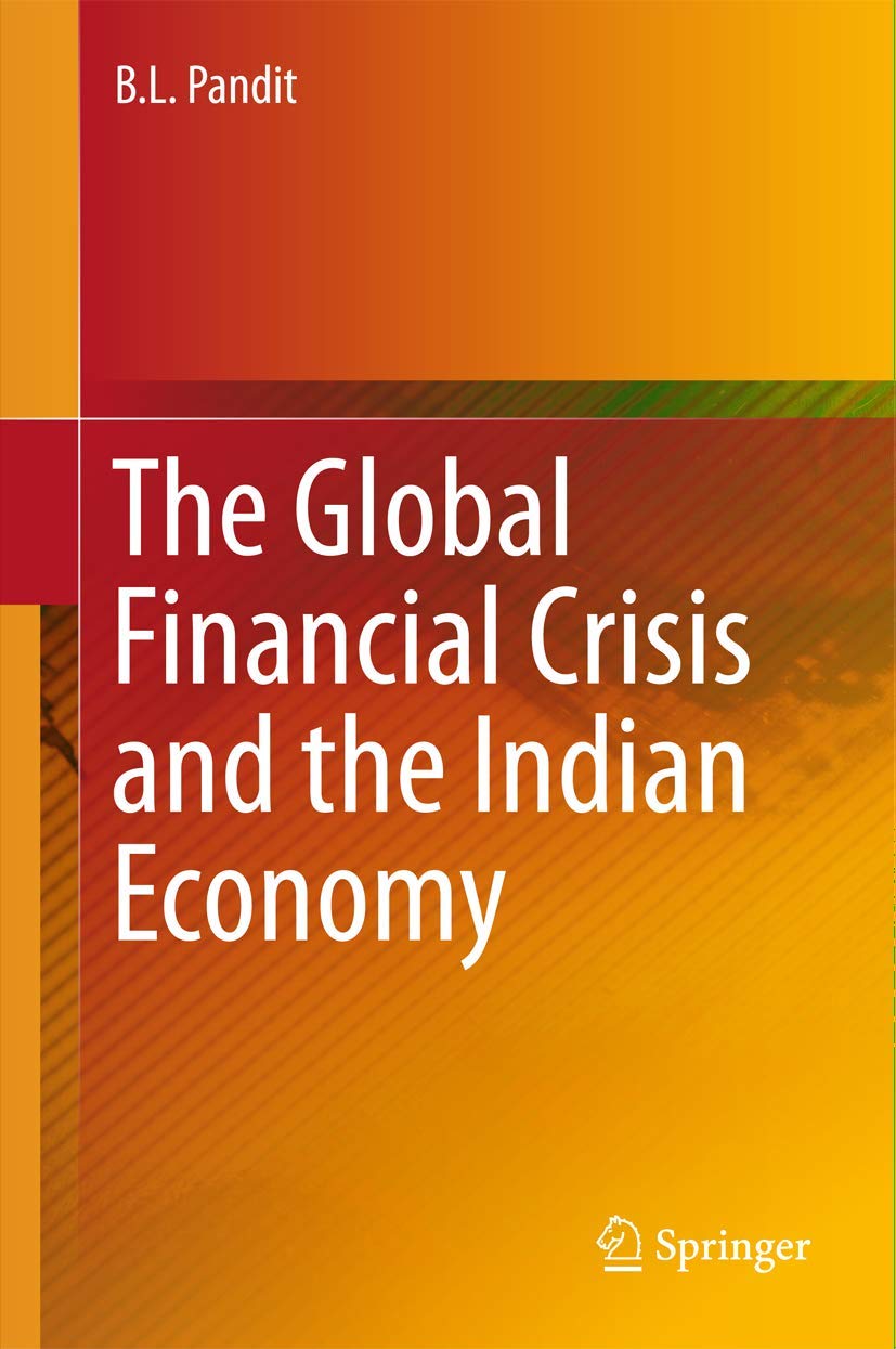 The Global Financial Crisis and the Indian Economy Business, Finance & Career