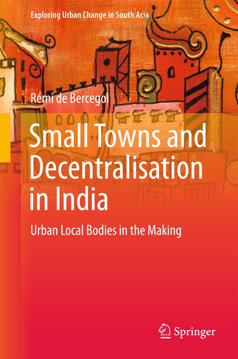 Small Towns and Decentralisation in India Film, Art & Culture