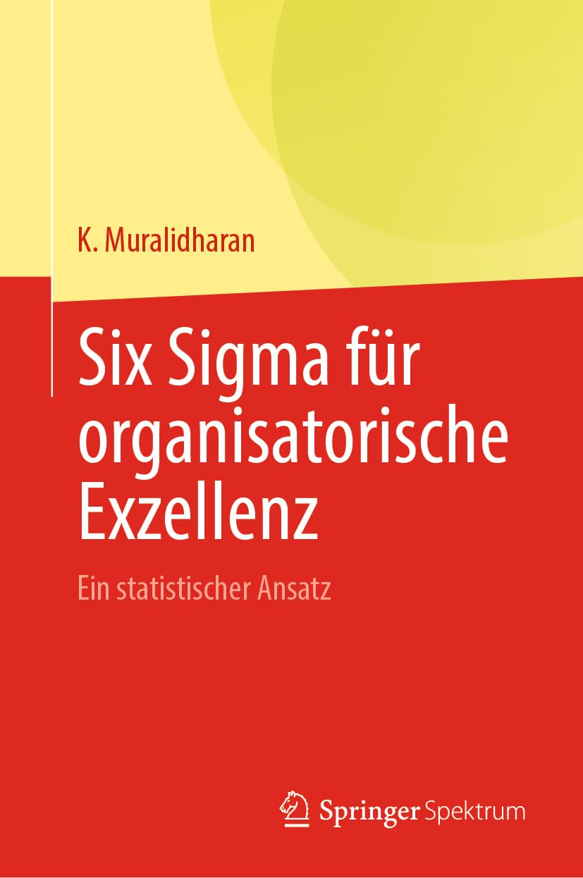 Six Sigma für organisatorische Exzellenz: Ein statistischer Ansatz Law