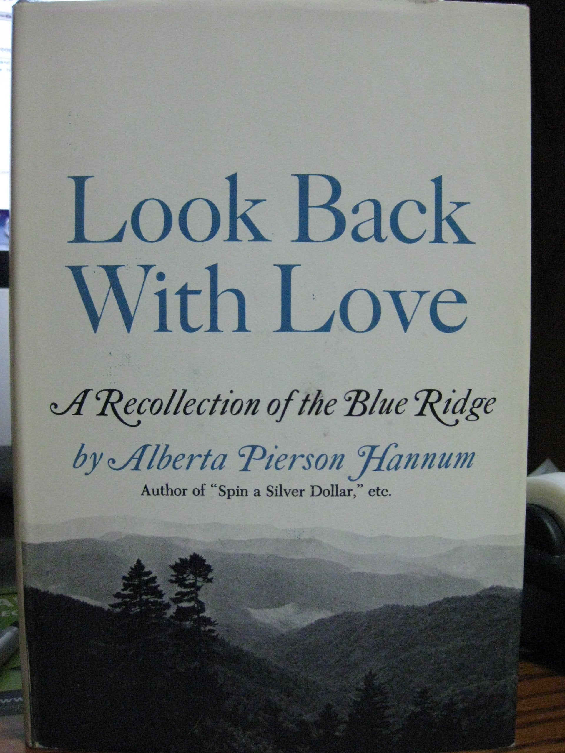 Look back with love;: A recollection of the Blue Ridge Books