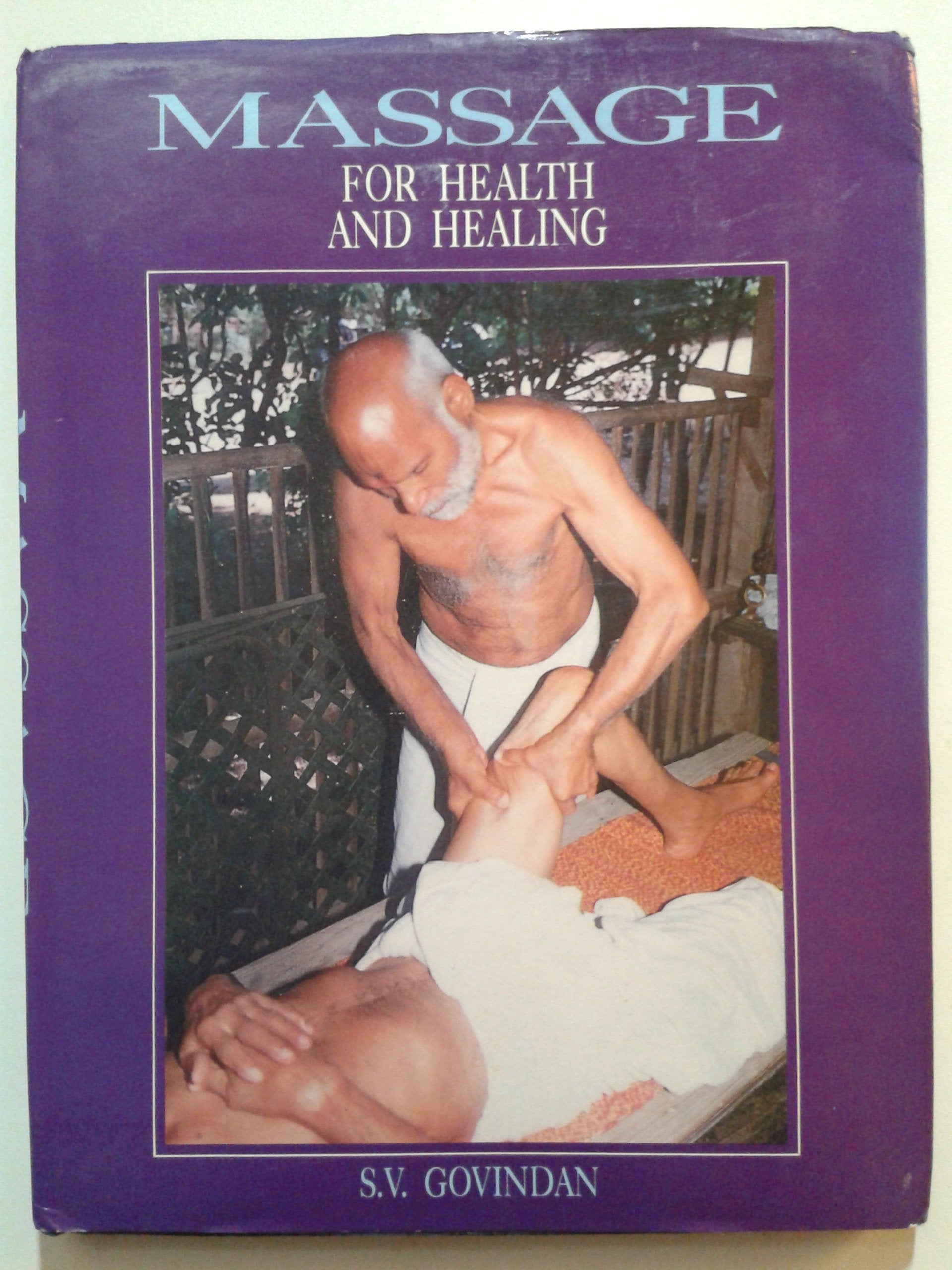 Massage for Health and Healing - Ayurvedic and spiritual Energy approach Books