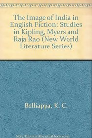 Images of India in English Fiction: Studies on Kipling: Studies in Kipling, Myers and Raja Rao (New World Literature Series, Band 28) Contemporary literature Books