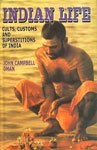 Indian Life: Religious and Social - Cults, Customs and Superstitions of India General education