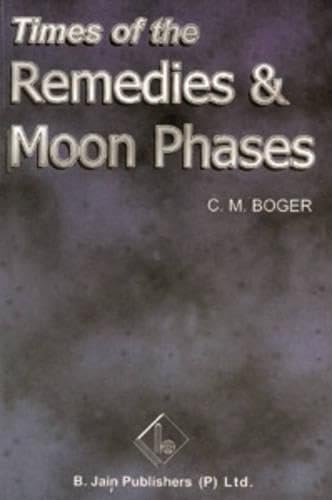 Times of Remedies and Moon Phases Medicine