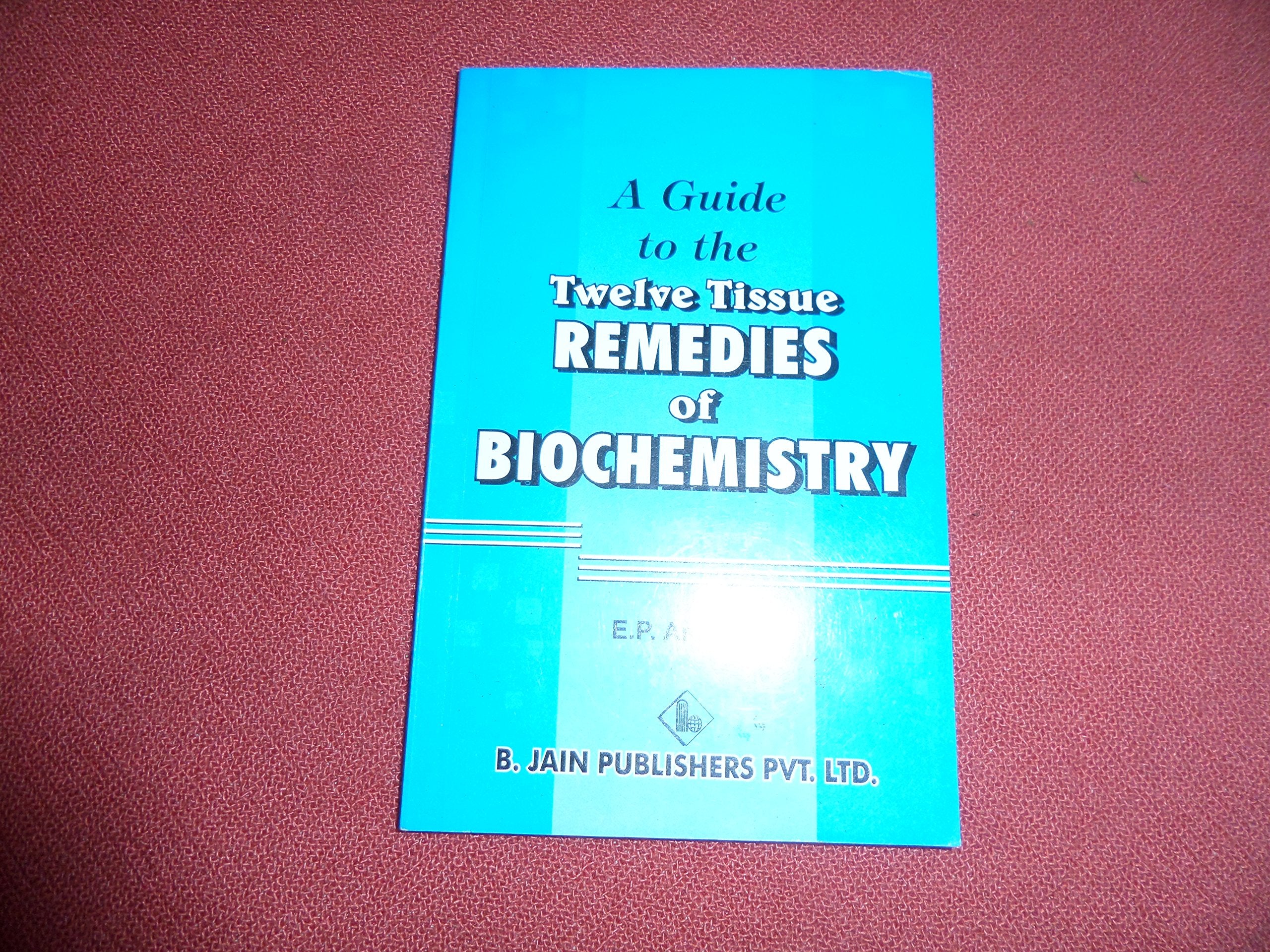 Twelve Tissue Remedies of Biochemistry Medicine