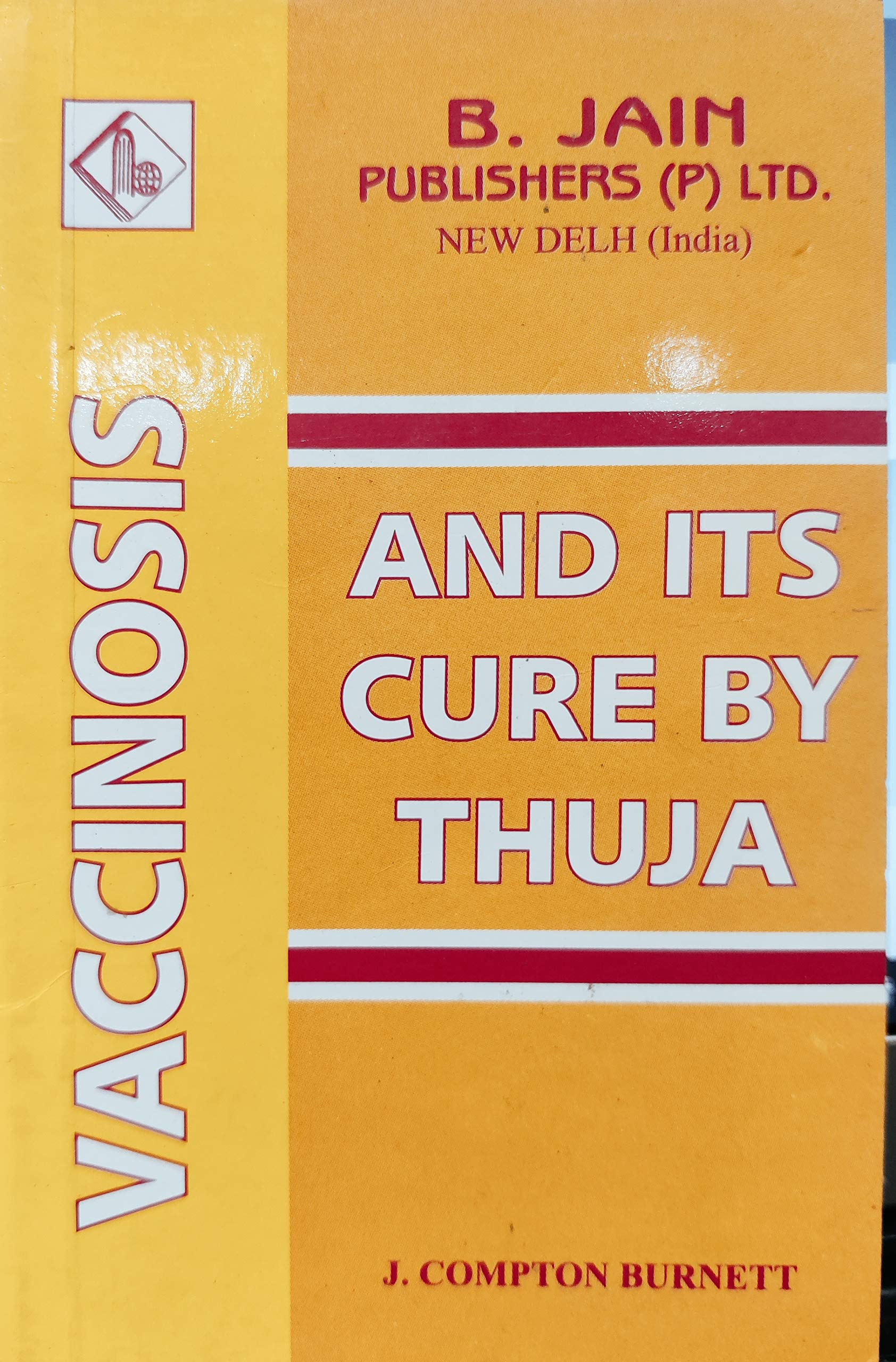Vaccinosis & Its Cure by Thuja With Remarks on Homoeoprophylaxis book