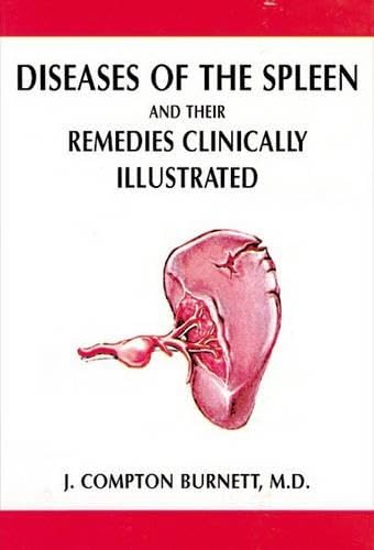 Diseases of Spleen & Their Remedies: Clinically Illustrated book
