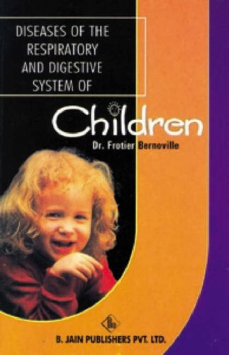 Diseases of the Respiratory & Digestive System of Children book