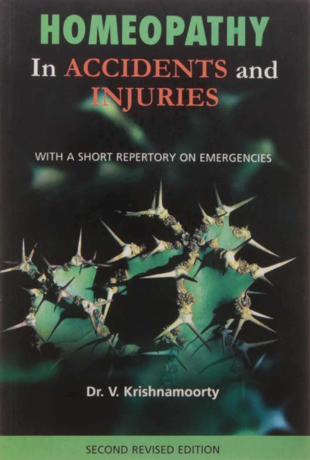 Homeopathy in Accidents & Injuries: With a Short Repertory on Emergencies book