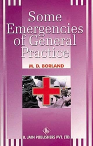 Some Emergencies of General Practice Medicine