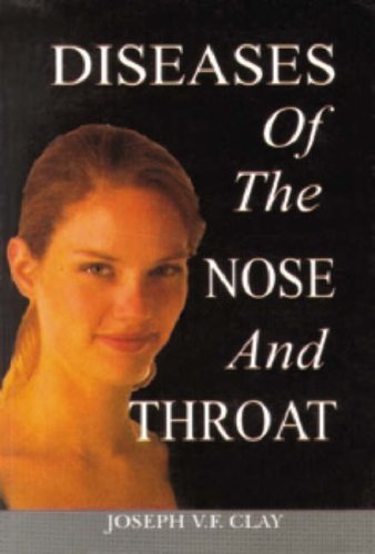 Diseases of Nose & Throat Medicine